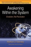 Awakening Within the System