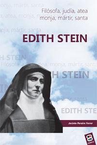 Edith Stein : filósofa, judía, atea, monja, mártir, santa - Peraire Ferrer, Jacinto