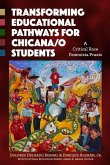 Transforming Educational Pathways for Chicana/O Students