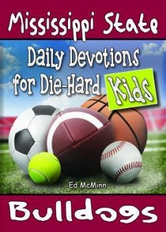 Daily Devotions for Die-Hard Kids Mississippi State Bulldogs - Mcminn, Ed