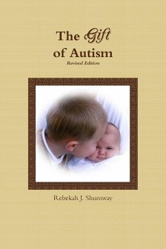 The Gift of Autism - Shumway, Rebekah J.