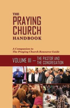 The Praying Church Handbook--Volume III - Small, P Douglas