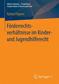 Förderrechtsverhältnisse im Kinder- und Jugendhilferecht - Patjens, Rainer