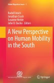 A New Perspective on Human Mobility in the South A New Perspective on Human Mobility in the South