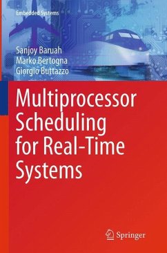 Multiprocessor Scheduling for Real-Time Systems - Baruah, Sanjoy;Bertogna, Marko;Buttazzo, Giorgio