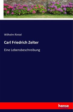 Carl Friedrich Zelter - Rintel, Wilhelm