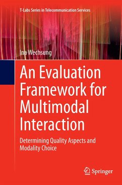 An Evaluation Framework for Multimodal Interaction - Wechsung, Ina