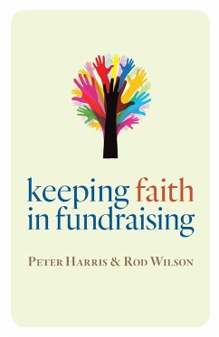 Keeping Faith in Fundraising - Harris, Peter; Wilson, Rod J.K.