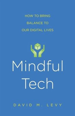 Mindful Tech - Levy, David M