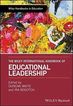 The Wiley International Handbook of Educational Leadership