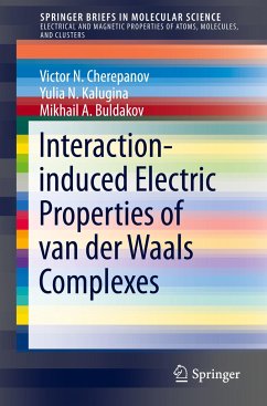 Interaction-induced Electric Properties of van der Waals Complexes - Cherepanov, Victor N.;Kalugina, Yulia N.;Buldakov, Mikhail A.
