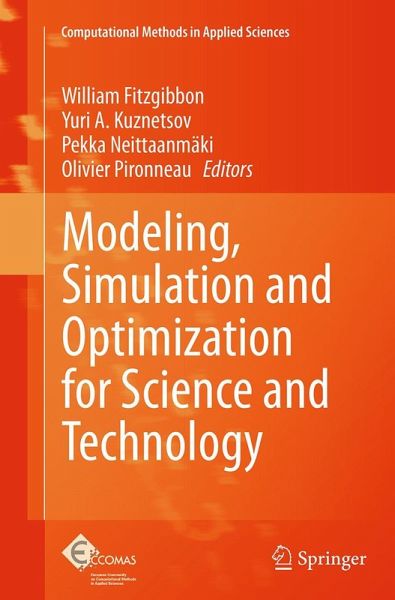 Modeling, Simulation and Optimization for Science and Technology Modeling, Simulation and Optimization for Science and Technology
