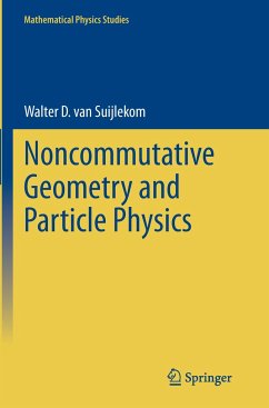 Noncommutative Geometry and Particle Physics - van Suijlekom, Walter D.