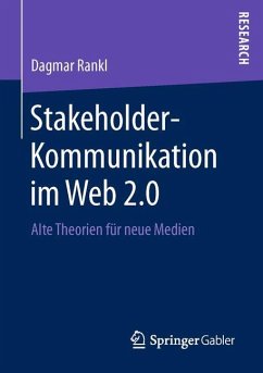 Stakeholder-Kommunikation im Web 2.0 - Rankl, Dagmar