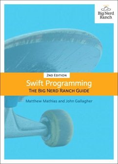 Swift Programming: The Big Nerd Ranch Guide - Gallagher, John;Mathias, Matthew