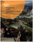 50 Kunstgeschichten aus dem Herzog Anton Ulrich-Museum Braunschweig