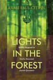 Lights in the Forest: Rabbis Respond to Twelve Essential Jewish Questions
