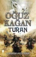 Oguz Kagan Turan - Aydogan, Lokman
