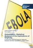 Globalization: Statistical Analyses of the Implications of Originally