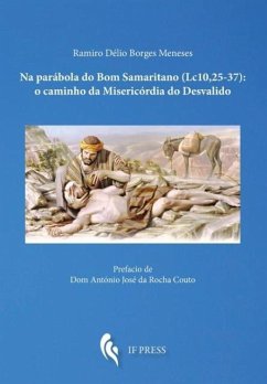 Na parábola do Bom Samaritano (Lc. 10, 25-37) - Borges Meneses, Ramiro Délio