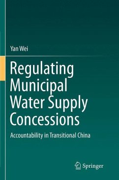 Regulating Municipal Water Supply Concessions - Wei, Yan