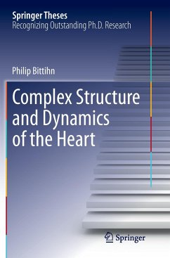 Complex Structure and Dynamics of the Heart - Bittihn, Philip