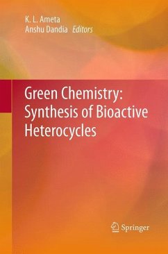 Green Chemistry: Synthesis of Bioactive Heterocycles