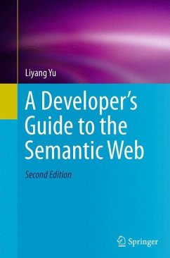 A Developer¿s Guide to the Semantic Web - Yu, Liyang