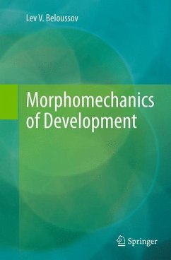 Morphomechanics of Development - Beloussov, Lev V.