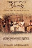 The Story of Gumby; Tracing the Family History to the 1700's The Story of Gumby; Tracing the Family History to the 1700's