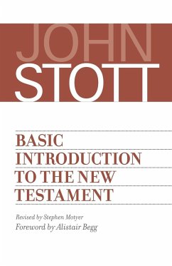 Basic Introduction to the New Testament - Stott, John
