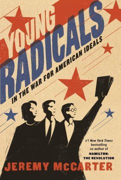 Young Radicals: In the War for American Ideals - McCarter, Jeremy