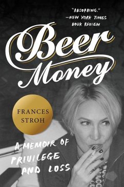 Beer Money - Stroh, Frances