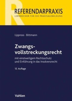 Zwangsvollstreckungsrecht - Lippross, Otto-Gerd;Bittmann, David-Christoph