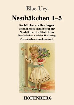 Nesthäkchen Gesamtausgabe in zwei Bänden - Ury, Else