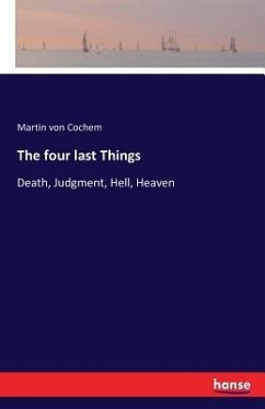 The four last Things - Martin von Cochem