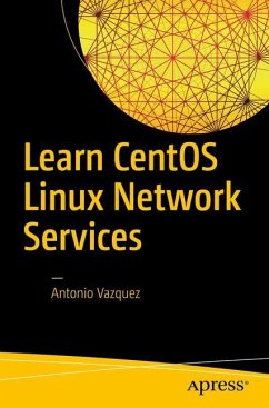 Learn CentOS Linux Network Services - Vazquez, Antonio