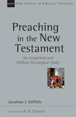 Preaching in the New Testament - Griffiths, Jonathan