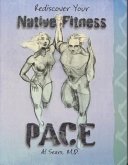 Pace (Pb) Rediscover Your Native Fitness