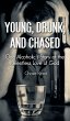 Young, Drunk, and Chased - Bild 1