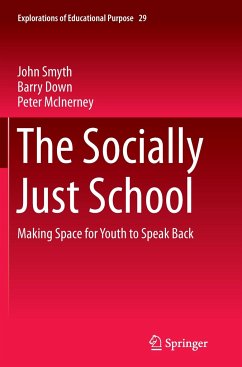 The Socially Just School - Smyth, John;Down, Barry;McInerney, Peter
