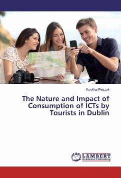 The Nature and Impact of Consumption of ICTs by Tourists in Dublin