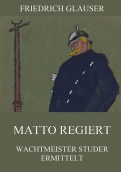 Matto regiert - Glauser, Friedrich