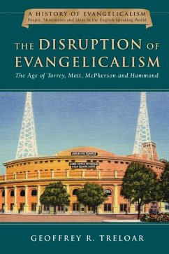 The Disruption of Evangelicalism - Treloar, Geoffrey R