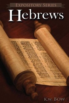 Hebrews - Bow, Kenneth W