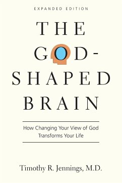 The God-Shaped Brain - Jennings, Timothy R.