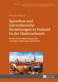 Sprachen und interethnische Beziehungen in Estland in der Umbruchszeit