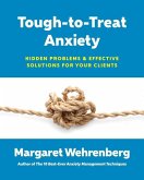 Tough-to-Treat Anxiety