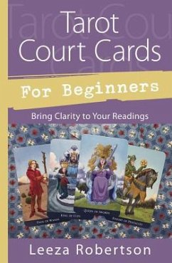 Tarot Court Cards for Beginners - Robertson, Leeza