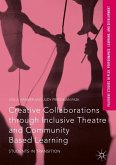Creative Collaborations through Inclusive Theatre and Community Based Learning